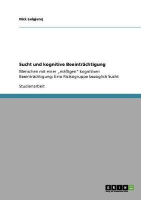 Sucht Und Kognitive Beeintrachtigung (Paperback)