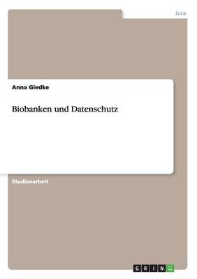 Biobanken Und Datenschutz (Paperback)