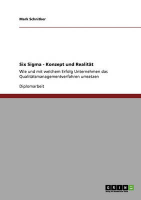 Six Sigma. Konzept Und Realitat. (Paperback)