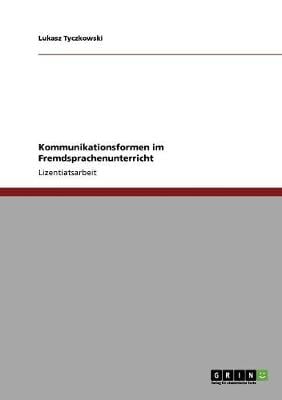 Kommunikationsformen Im Fremdsprachenunterricht (Paperback)