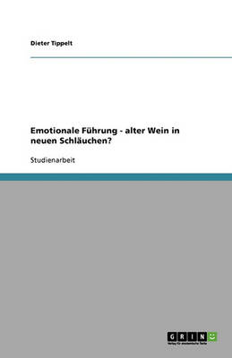 Emotionale Fuhrung - Alter Wein in Neuen Schlauchen? (Paperback)