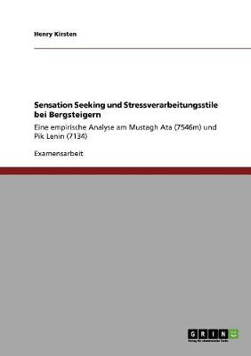 Sensation Seeking Und Stressverarbeitungsstile Bei Bergsteigern (Paperback)
