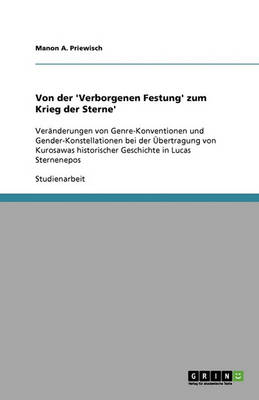 Von Der 'Verborgenen Festung' Zum Krieg Der Sterne' (Paperback)