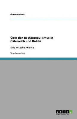 ber Den Rechtspopulismus in sterreich Und Italien (Paperback)