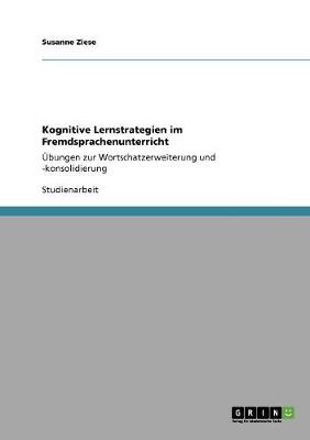 Kognitive Lernstrategien Im Fremdsprachenunterricht (Paperback)