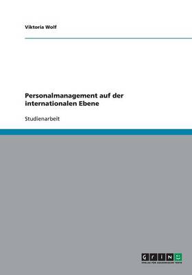 Personalmanagement Auf Der Internationalen Ebene (Paperback)
