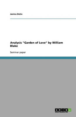 Analysis Garden of Love by William Blake (Paperback)