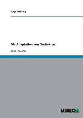 Die Adaptation Von Liedtexten (Paperback)