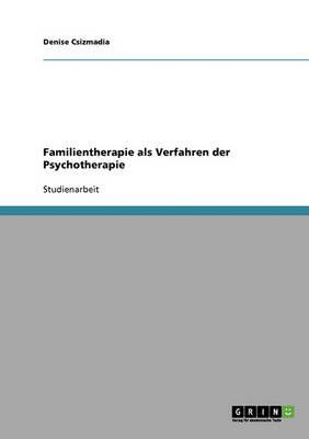 Familientherapie ALS Verfahren Der Psychotherapie (Paperback)