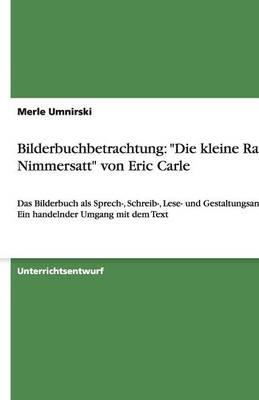 Bilderbuchbetrachtung: "Die Kleine Raupe Nimmersatt" Von Eric Carle (Paperback)