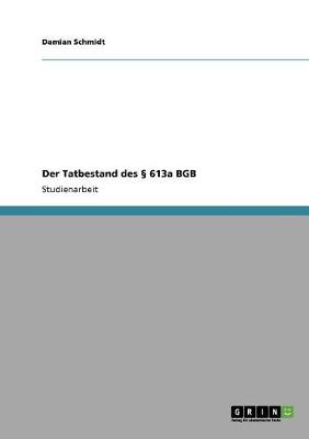 Der Tatbestand Des 613a Bgb (Paperback)
