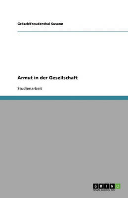 Armut in Der Gesellschaft (Paperback)