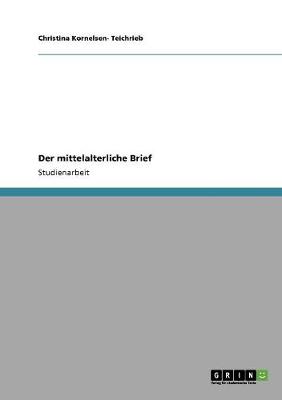 Der Mittelalterliche Brief (Paperback)