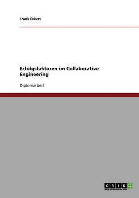 Erfolgsfaktoren Im Collaborative Engineering (Paperback)