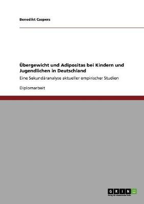Ubergewicht Und Adipositas Bei Kindern Und Jugendlichen in Deutschland (Paperback)