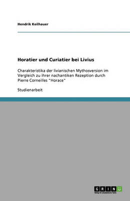 Horatier Und Curiatier Bei Livius (Paperback)