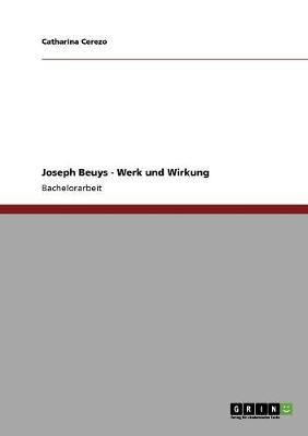 Joseph Beuys - Werk Und Wirkung (Paperback)
