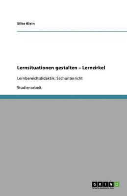 Lernsituationen Gestalten - Lernzirkel (Paperback)