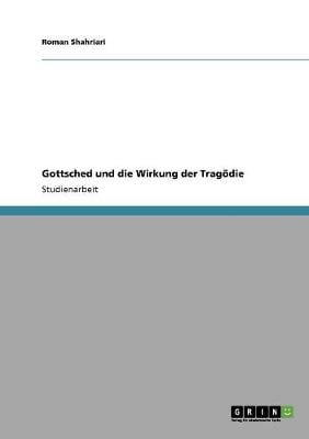 Gottsched Und Die Wirkung Der Tragodie (Paperback)