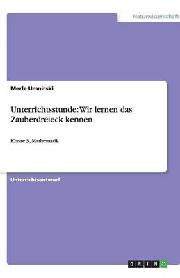 Unterrichtsstunde: Wir Lernen Das Zauberdreieck Kennen (Paperback)