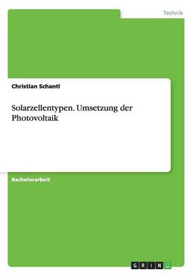 Solarzellentypen. Umsetzung Der Photovoltaik (Paperback)
