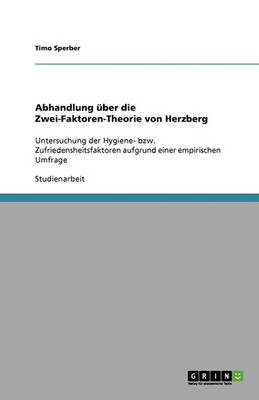 Abhandlung Uber Die Zwei-Faktoren-Theorie Von Herzberg (Paperback)