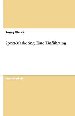 Sport-Marketing. Eine Einf hrung (Paperback)