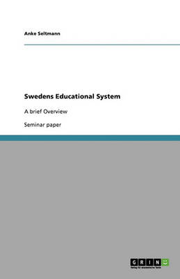 Swedens Educational System (Paperback)