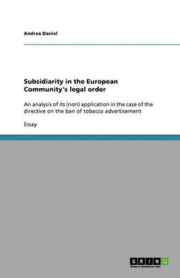 Subsidiarity in the European Community's Legal Order (Paperback)