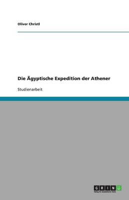 Die Agyptische Expedition Der Athener (Paperback)