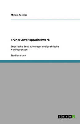Fruher Zweitspracherwerb (Paperback)