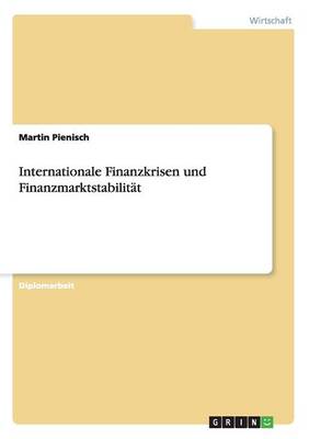 Internationale Finanzkrisen Und Finanzmarktstabilit t (Paperback)