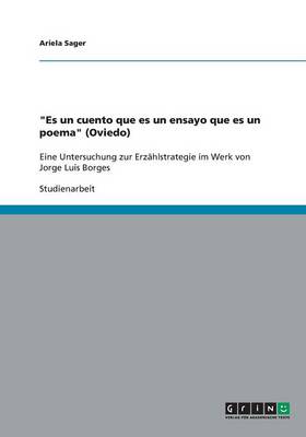 "Es Un Cuento Que Es Un Ensayo Que Es Un Poema" (Oviedo) (Paperback)