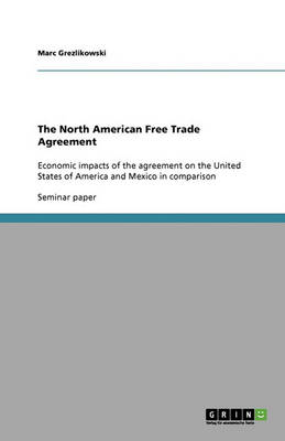 The North American Free Trade Agreement (Paperback)