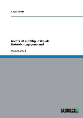 Das Medium Film ALS Unterrichtsgegenstand (Paperback)