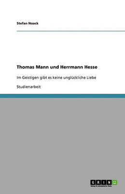 Thomas Mann Und Herrmann Hesse (Paperback)