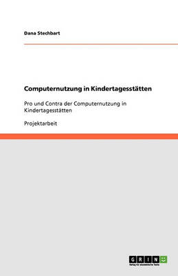 Computernutzung in Kindertagesstatten (Paperback)