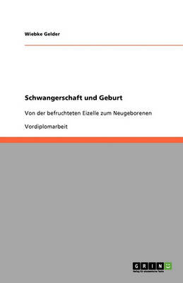 Schwangerschaft Und Geburt (Paperback)