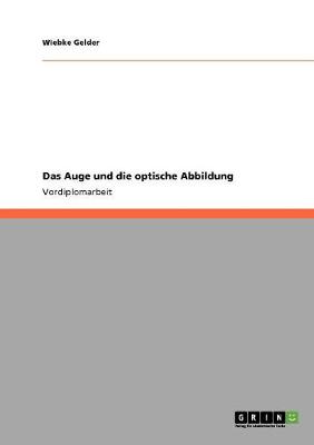 Das Auge Und Die Optische Abbildung (Paperback)
