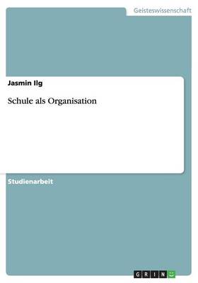 Schule ALS Organisation (Paperback)