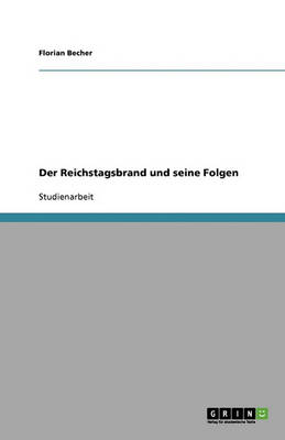 Der Reichstagsbrand Und Seine Folgen (Paperback)