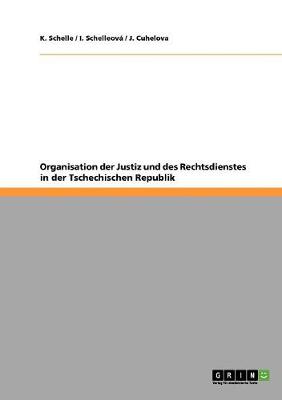 Organisation Der Justiz Und Des Rechtsdienstes in Der Tschechischen Republik (Paperback)