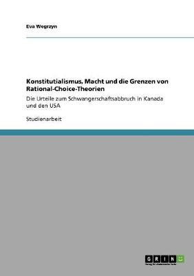 Konstitutialismus, Macht Und Die Grenzen Von Rational-Choice-Theorien (Paperback)
