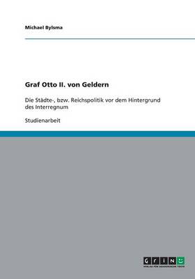 Graf Otto II. Von Geldern (Paperback)