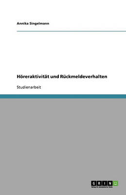 Horeraktivitat Und Ruckmeldeverhalten (Paperback)