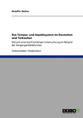 Das Tempus- Und Aspektsystem Im Deutschen Und Turkischen (Paperback)
