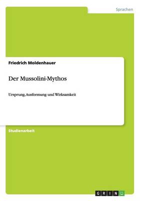 Der Mussolini-Mythos (Paperback)