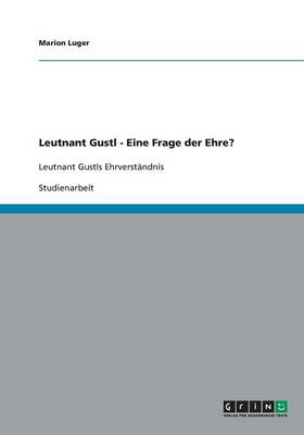 Leutnant Gustl - Eine Frage Der Ehre? (Paperback)