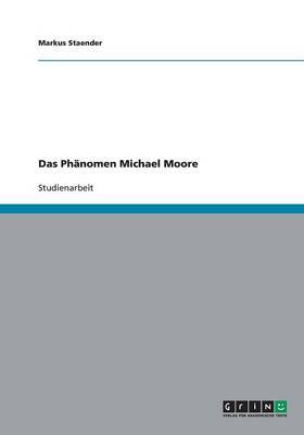Das Phanomen Michael Moore (Paperback)