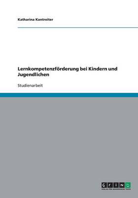 Lernkompetenzforderung Bei Kindern Und Jugendlichen (Paperback)